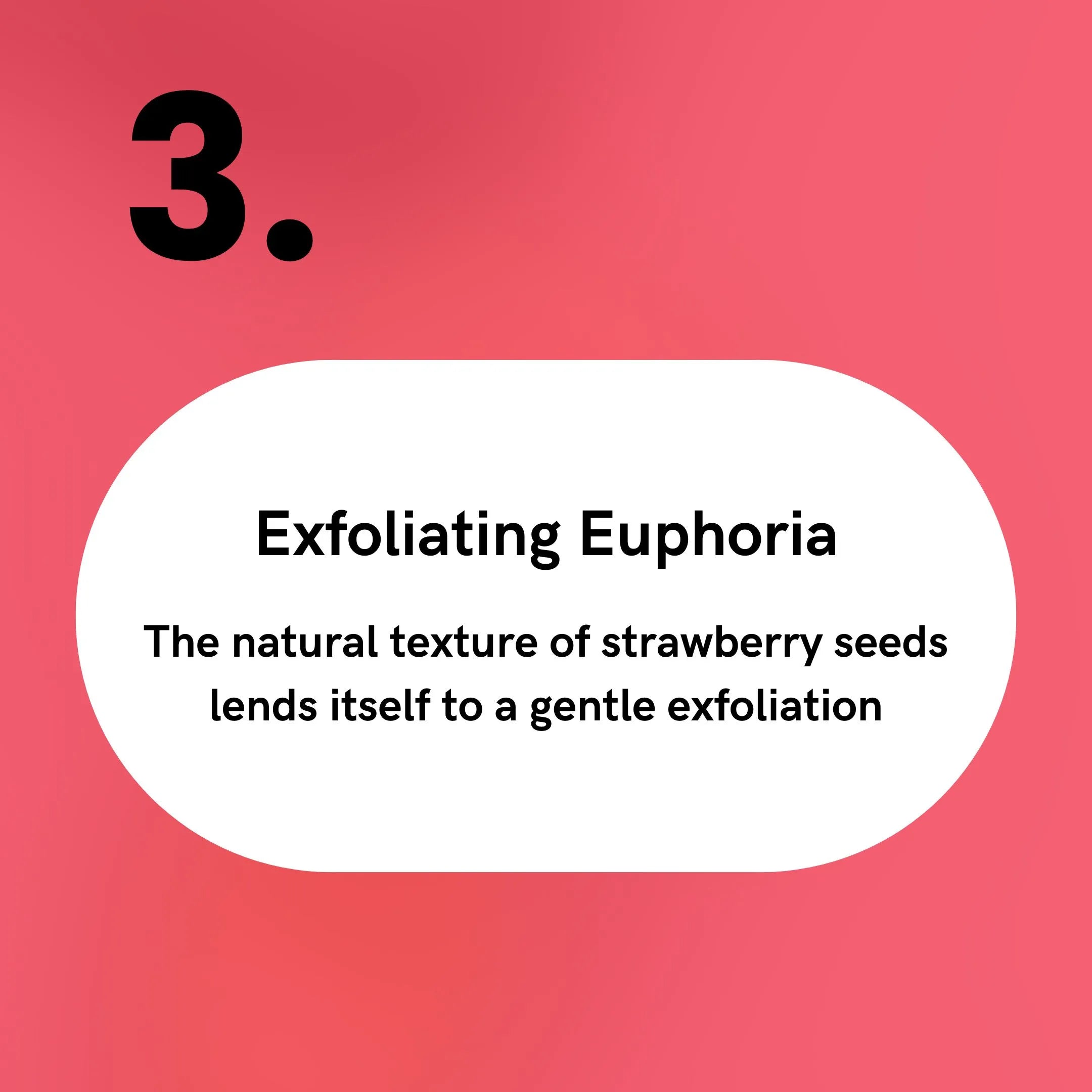 Strawberry Seeds - Exfoliating Euphoria