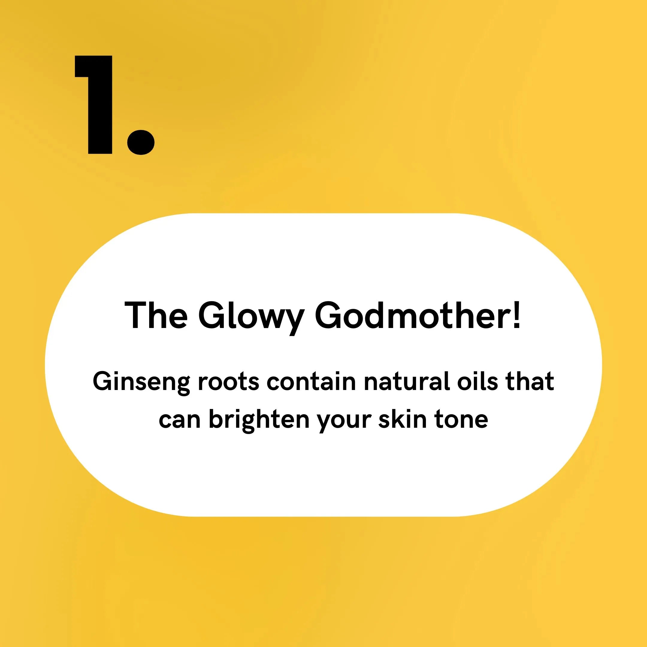 Ginseng - The Glowy Godmother