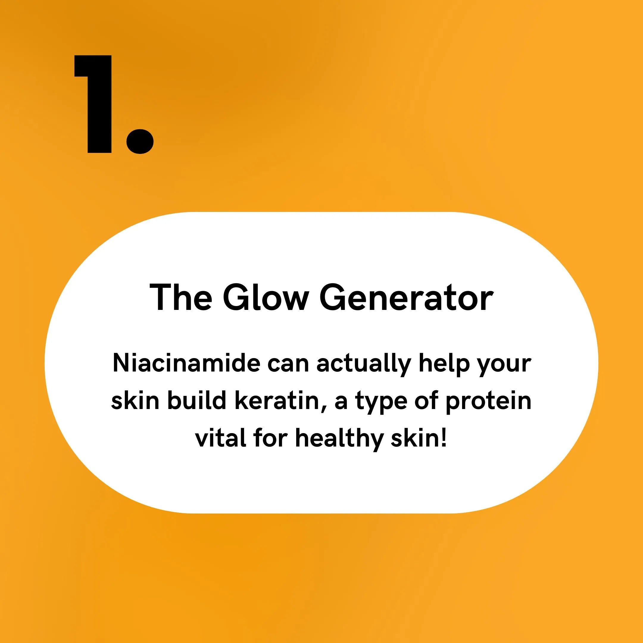 Niacinamide - The Glow Generator